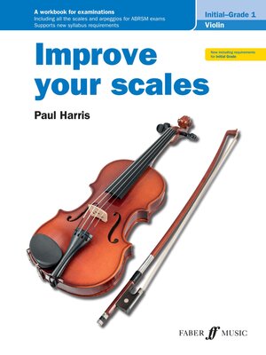 cover image of Improve your scales! Violin Initial and Grade 1